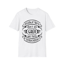 Load image into Gallery viewer, Bikers Don&#39;t Go Grey We Turn Chrome- Motorcycle Ride T-Shirt
