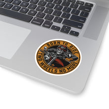 Load image into Gallery viewer, Born To Ride Two Wheels No More Kiss-Cut Stickers
