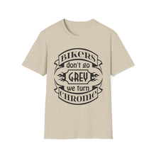 Load image into Gallery viewer, Bikers Don&#39;t Go Grey We Turn Chrome- Motorcycle Ride T-Shirt
