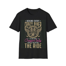 Load image into Gallery viewer, &quot;Behind Ever Crazy Biker...&quot; Motorcycle Ride T-Shirt
